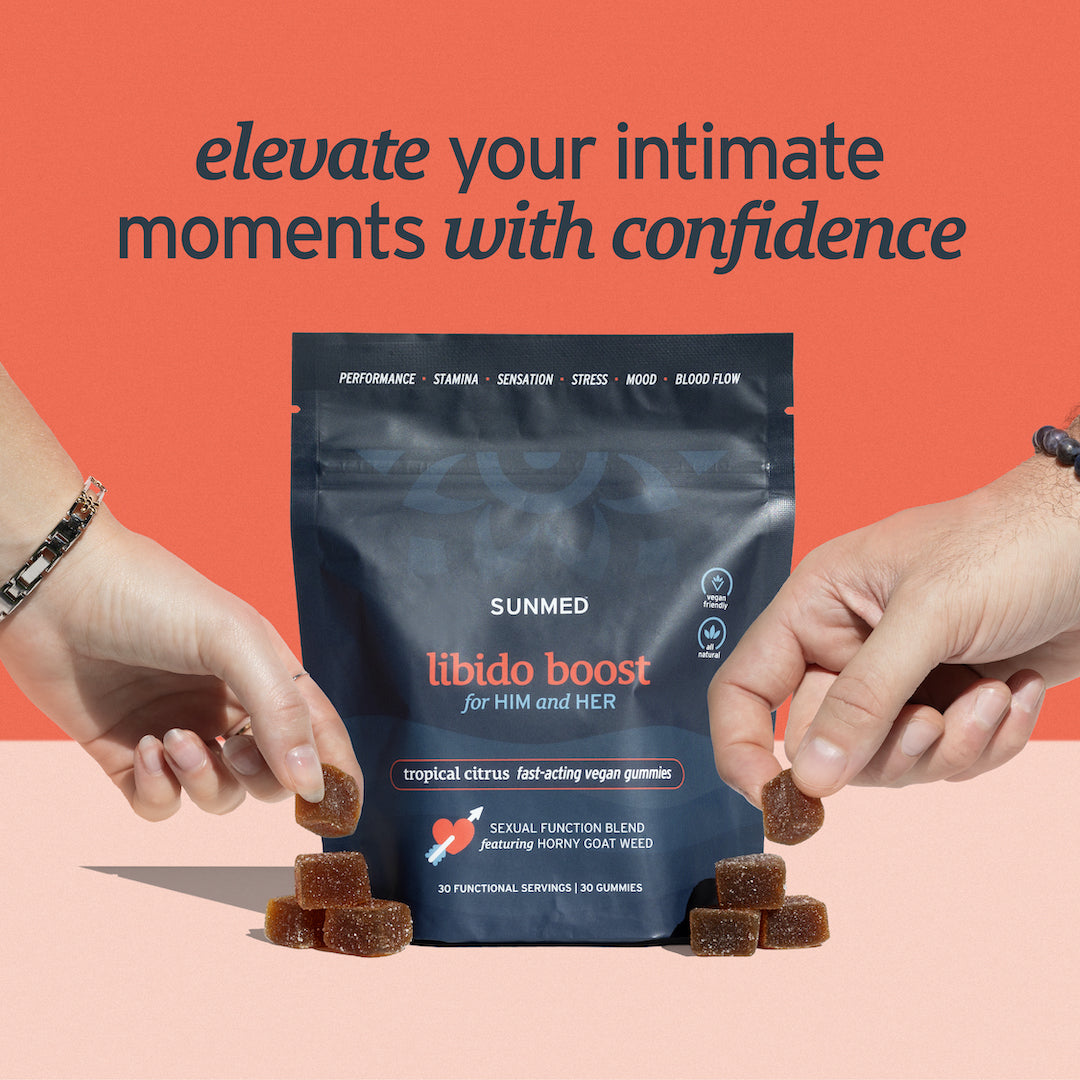 Two hands holding gummy pieces near a bag of Sunmed CBD Libido Boost Gummies with text above: "Elevate your intimate moments with confidence and boost your sex drive.